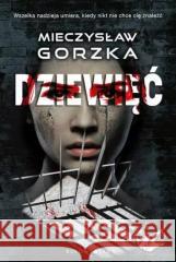 Wściekłe psy T.2 Dziewięć Mieczysław Gorzka 9788380744233 Bukowy Las - książka