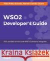 WSO2 Developer's Guide Garrido, Ramón 9781787288317 Packt Publishing
