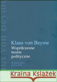 Współczesne teorie polityczne Beyme Klaus 9788373832794 Scholar - książka