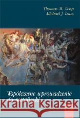 Współczesne wprowadzenie do metafizyki Thomas M. Crisp, Michael J. Loux 9788366315426 Antyk - książka