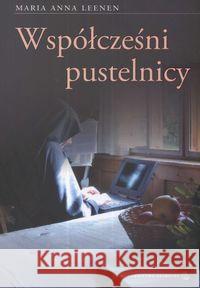 Współcześni pustelnicy Leenen Anna Maria 9788375800630 Salwator - książka