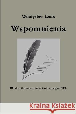 Wspomnienia Wladyslaw Lada 9780990772309 Andre Manitius - książka