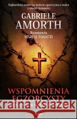 Wspomnienia egzorcysty. Moje życie w walce... Marco Tosatti, Gabriele Amorth 9788367295123 Replika - książka