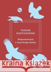 Wspomnienia z martwego domu Fiodor Dostojewski 9788382411225 MG - książka