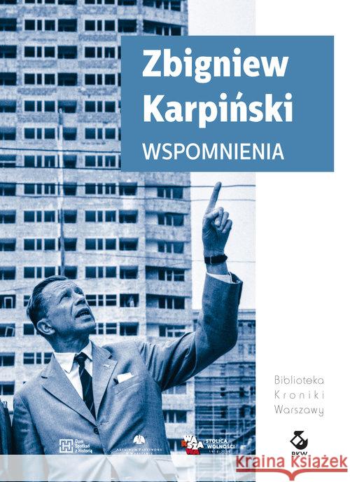 Wspomnienia. Zbigniew Karpiński Karpiński Zbigniew 9788362020959 Dom Spotkań z Historią - książka