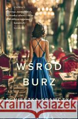 Wśród burz Agnieszka Krawczyk 9788383573748 Filia - książka