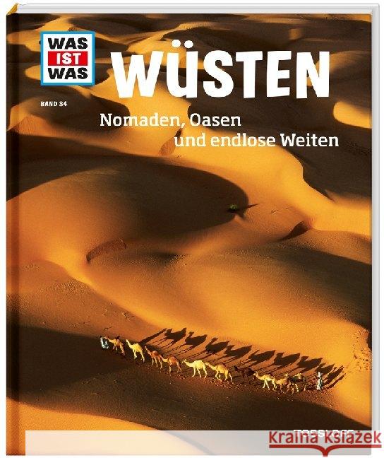 Wüsten : Nomaden, Oasen und endlose Weiten Werdes, Alexandra 9783788620912 Tessloff - książka