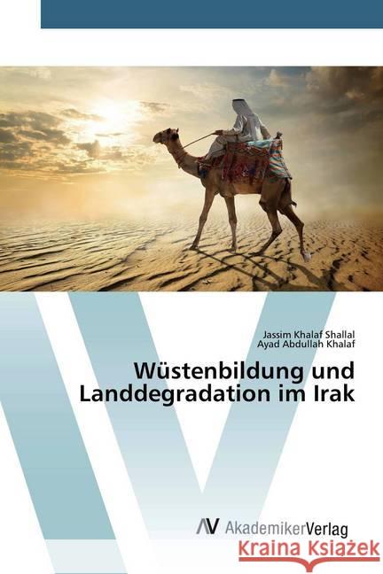 Wüstenbildung und Landdegradation im Irak Shallal, Jassim Khalaf; Khalaf, Ayad Abdullah 9786202228916 AV Akademikerverlag - książka