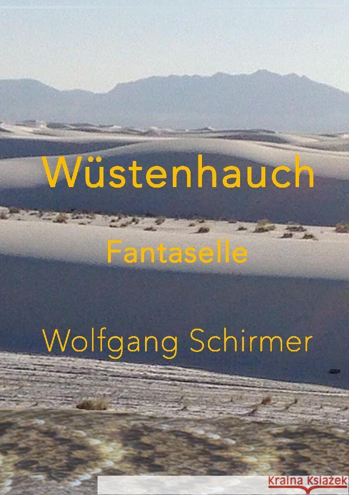 Wüstenhauch Schirmer, Wolfgang 9783347884571 tredition - książka