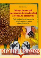 Wstęp do terapii poznawczo- behawioralnej... Ken Laidlaw 9788363766962 Fraszka Edukacyjna Sp. z o.o. - książka