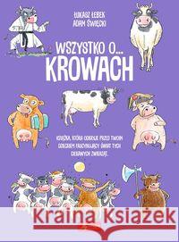Wszystko o... krowach Łebek Łukasz 9788381722223 Dragon - książka