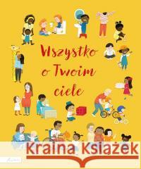 Wszystko o Twoim ciele Felicity Brooks 9788327107442 Papilon - książka