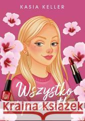 Wszystko od początku Keller Kasia 9788368436860 Srebrny Las - książka