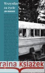 Wszystko za życie Jon Krakauer 9788383960692 Czarne - książka