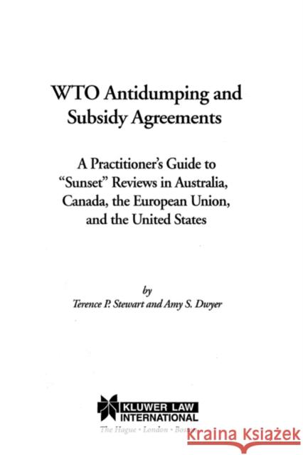 Wto Antidumping and Subsidy Agreements: A Practitioner's Guide to 