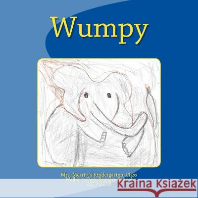 Wumpy Boundless Books Merritt's Kindergarten Class 9781720661306 Createspace Independent Publishing Platform - książka