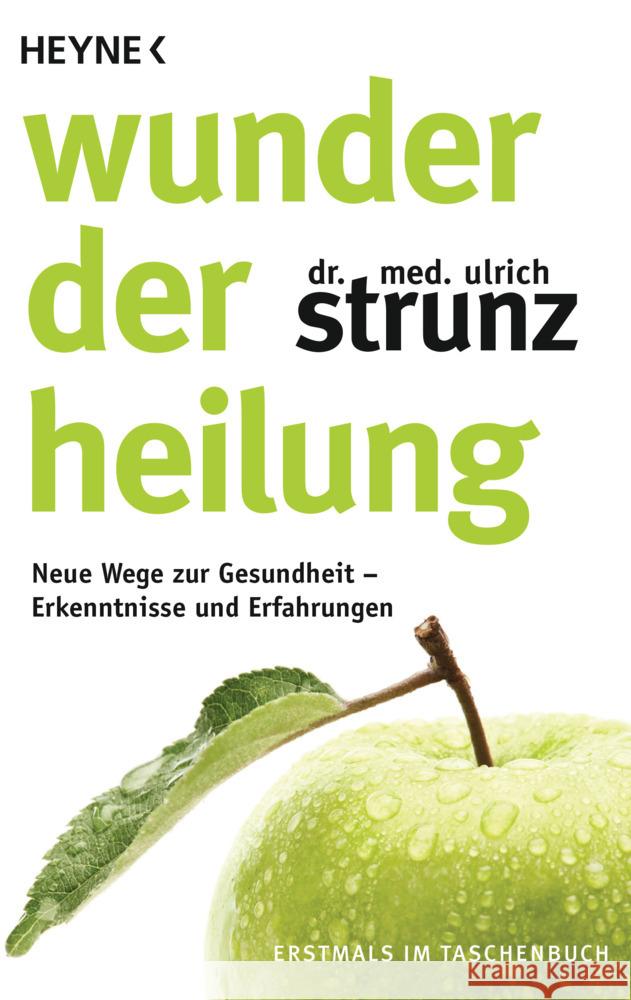 Wunder der Heilung Strunz, Ulrich 9783453604346 Heyne - książka