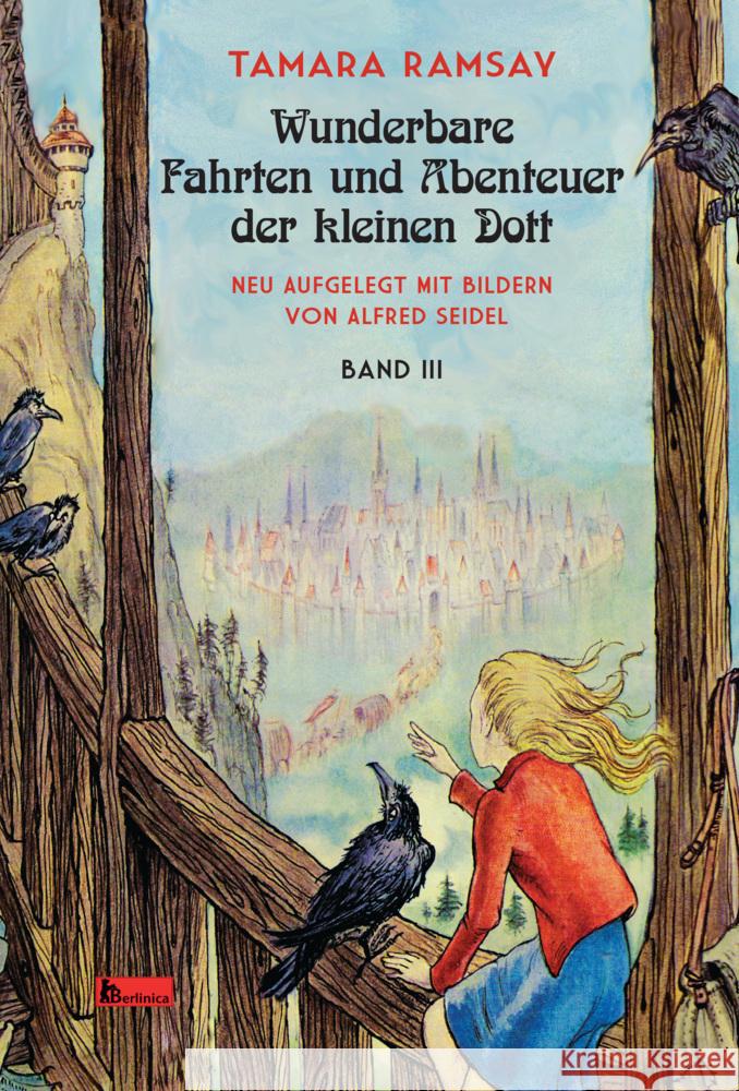 Wunderbare Fahrten und Abenteuer der kleinen Dott. Bd.3 Ramsay, Tamara 9783960260387 Berlinica Publishing - książka