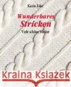 Wunderbares Stricken Eder, Karin 9783475549649 Rosenheimer Verlagshaus