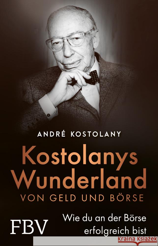 Wunderland von Geld und Börse Kostolany, André 9783959726788 FinanzBuch Verlag - książka