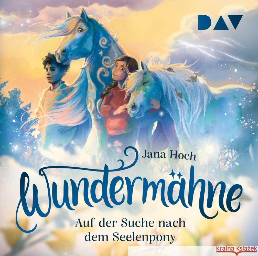 Wundermähne - Teil 2: Auf der Suche nach dem Seelenpony, 1 Audio-CD Hoch, Jana 9783742434913 Der Audio Verlag, DAV - książka