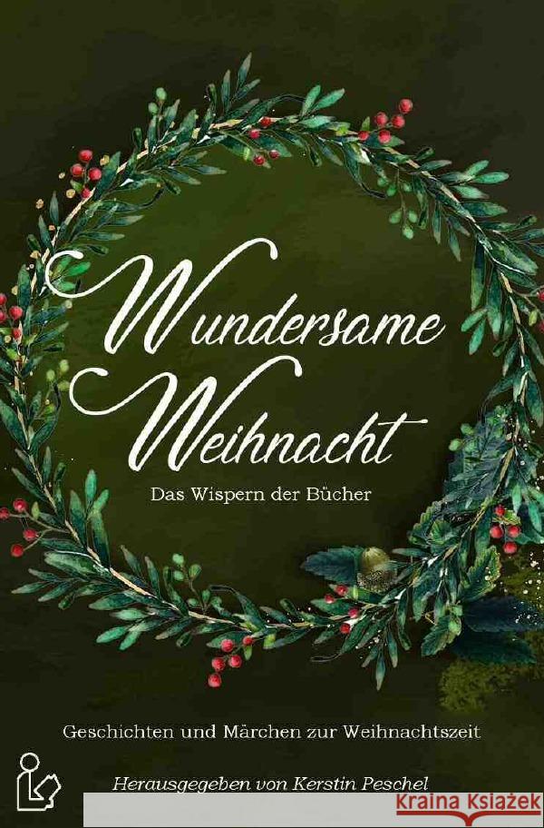 WUNDERSAME WEIHNACHT - DAS WISPERN DER BÜCHER Forrest, Tomos, Raben, Hans-Jürgen, Hary, Wilfried A. 9783754919033 epubli - książka