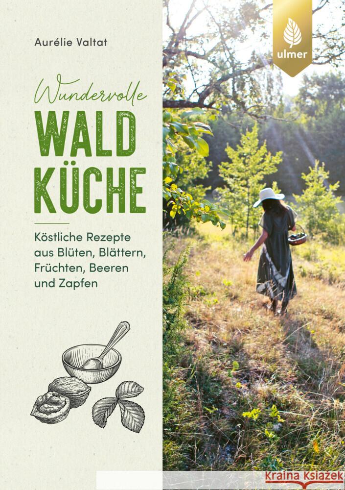 Wundervolle Waldküche Valtat, Aurélie 9783818625917 Verlag Eugen Ulmer - książka