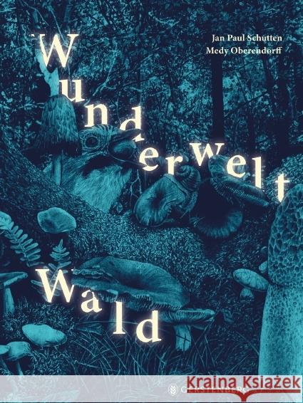 Wunderwelt Wald Schutten, Jan Paul 9783836961387 Gerstenberg Verlag - książka