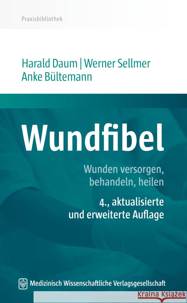 Wundfibel Daum, Harald, Sellmer, Werner, Bültemann, Anke 9783954667994 MWV Medizinisch Wissenschaftliche Verlagsges. - książka
