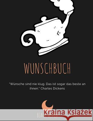 Wunschbuch Black Witch 9781097954049 Independently Published - książka
