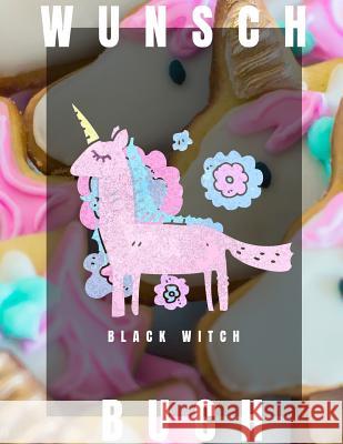 Wunschbuch Black Witch 9781097978113 Independently Published - książka