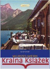 Wurzelwerk Günther, Sigrid 9783866801059 Sutton Verlag GmbH - książka