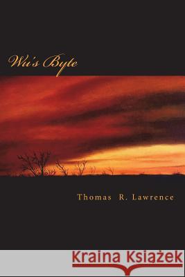 Wu's Byte Thomas R. Lawrence 9780997811414 Front Porch Press LLC - książka