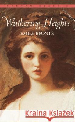 Wuthering Heights Emily Bronte 9780553212587 Bantam Classics - książka