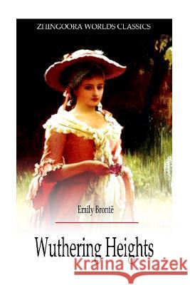 Wuthering Heights Emily Bronte 9781475173963 Createspace Independent Publishing Platform - książka