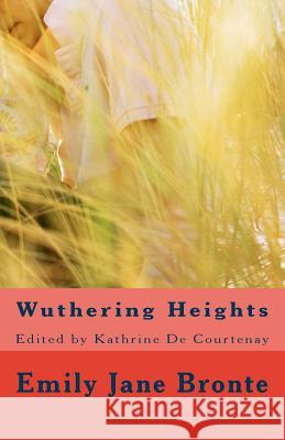 Wuthering Heights Emily Bronte Kathrine de Courtenay 9781530551682 Createspace Independent Publishing Platform - książka