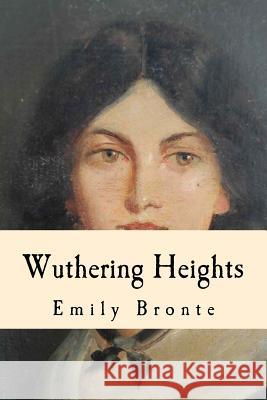 Wuthering Heights Emily Bronte 9781539570714 Createspace Independent Publishing Platform - książka