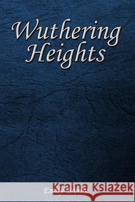 Wuthering Heights Emily Bronte 9781545115091 Createspace Independent Publishing Platform - książka