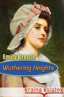 Wuthering Heights Emily Bronte 9781548204198 Createspace Independent Publishing Platform - książka