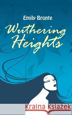 Wuthering Heights Emily Bronte 9781613829837 Simon & Brown - książka