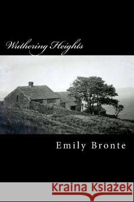 Wuthering Heights Emily Bronte 9781976330414 Createspace Independent Publishing Platform - książka