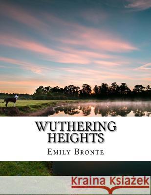 Wuthering Heights Emily Bronte 9781981936212 Createspace Independent Publishing Platform - książka