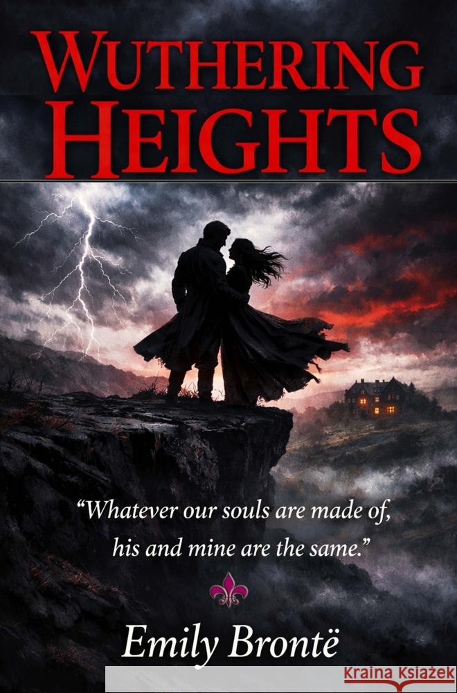 Wuthering Heights Brontë, Emily 9786253874438 Cheapest Books - książka