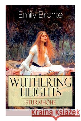 Wuthering Heights - Sturmh�he: Eine der bekanntesten Liebesgeschichten der Weltliteratur Emily Bronte, Grete Rambach 9788027318711 e-artnow - książka