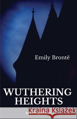 Wuthering Heights: A romance novel by Emily Brontë Brontë, Emily 9782491251222 Les Prairies Numeriques - książka