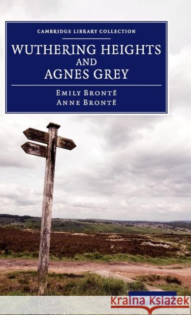 Wuthering Heights and Agnes Grey Emily Bronte Anne Bronte  9781108060356 Cambridge University Press - książka