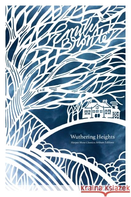 Wuthering Heights (Artisan Edition) Emily Bronte 9781400341825 HarperCollins Focus - książka