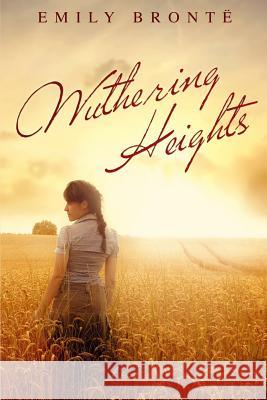 Wuthering Heights: (Starbooks Classics Editions) Lam, Emily 9781496167507 Createspace - książka