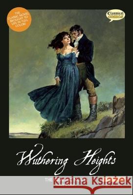 Wuthering Heights the Graphic Novel: Original Text Bronte, Emily 9781907127809 Classical Comics - książka
