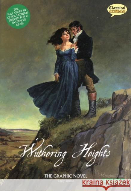 Wuthering Heights The Graphic Novel: Quick Text Emily Bronte 9781906332884 Classical Comics - książka